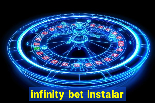 infinity bet instalar